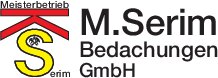 Logo von M. Serim Bedachungen GmbH