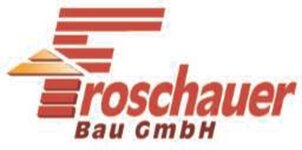 Logo von Froschauer Bau GmbH Georg Froschauer