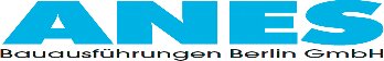 Logo von ANES Bauausführungen Berlin GmbH