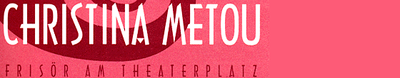 Logo von Christina Metou - Friseur am Theaterplatz