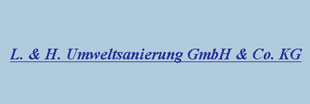 Logo von L. & H. Umweltsanierung GmbH & Co. KG
