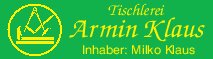 Logo von Tischlerei Armin Klaus Inh. Milko Klaus