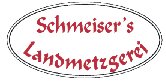Logo von Schmeiser's Landmetzgerei