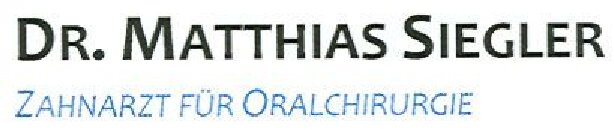 Logo von Siegler Matthias Dr. Fachzahnarzt für Oralschirurgie