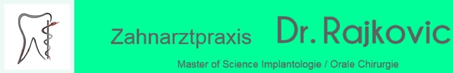 Logo von Dr. Rajkovic Slavisa Master of Science Implantologie / Orale Chirurgie Zahnarztpraxis