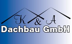 Logo von K & A Dachbau GmbH