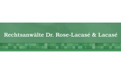 Logo von Rechtsanwälte Dr. Rose-Lacasé & Lacasé