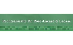 Logo von Rechtsanwälte Dr. Rose-Lacasé & Lacasé