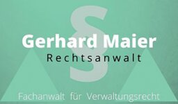 Logo von Gerhard Maier Rechtsanwalt, Fachanwalt für Verwaltungsrecht