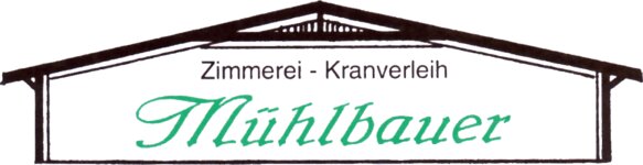 Logo von Mühlbauer Zimmerei + Kranverleih