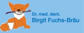 Logo von Fuchs-Bräu Birgit Dr. med. dent.