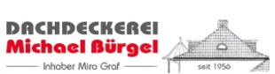Logo von Bürgel Michael e.K. Dachdeckerei Inh. Miro Graf