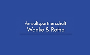 Logo von Anwaltsbüro Wanke & Rothe Rechtsanwälte