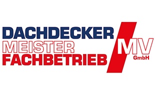 Logo von Dachdeckermeister Fachbetrieb MV GmbH