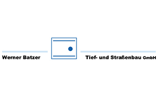 Logo von Batzer Werner Tief- und Straßenbau GmbH