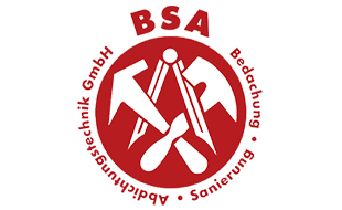 Logo von BSA Bedachung Sanierung, Abdichtungstechnik GmbH, - Meisterbetrieb