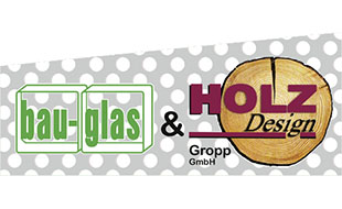 Logo von Bau-Glas & Holz-Design GROPP GMBH