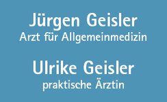 Logo von Jürgen u. Ulrike Geisler Allgemeinmedizin u. Praktische Ärzte