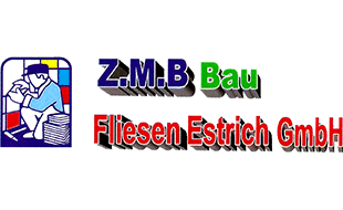 Logo von ZMB Bau Fliesen Estrich GmbH + Abbrucharbeiten
