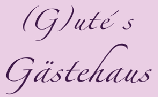 Logo von (G)ute's Gästehaus