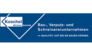 Logo von Koschel GmbH Bau-, Verputz- und Schreinereiunternehmen
