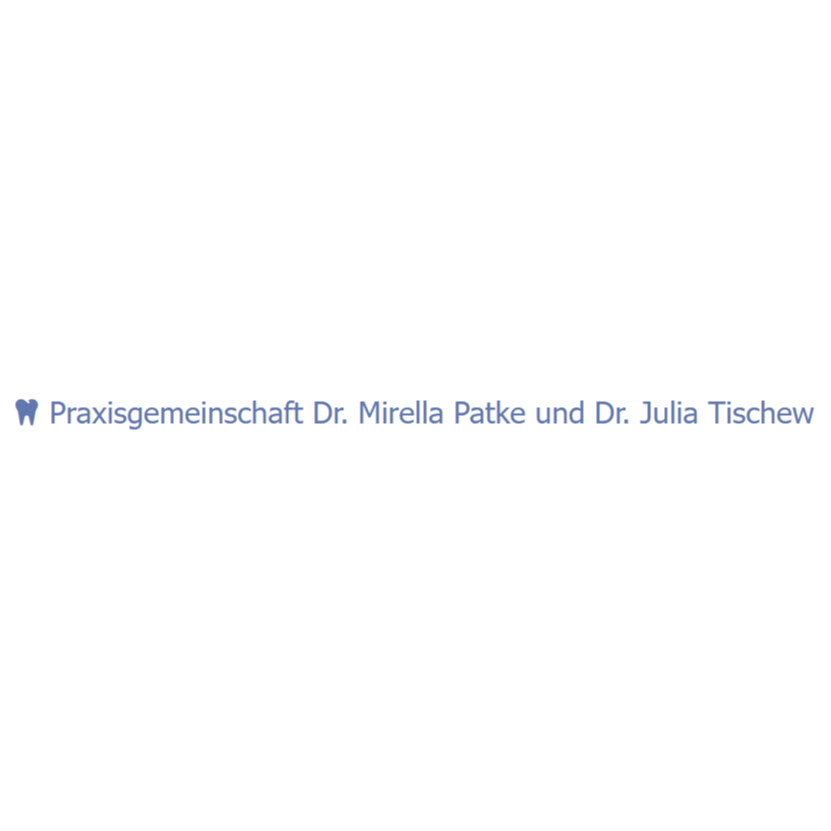 Logo von Mirella Patke + Dr. Julia Tischew Praxisgemeinschaft Zahnärzte