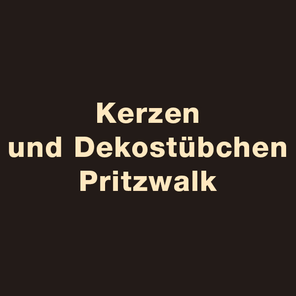 Logo von Kerzen & Dekostübchen Pritzwalk Thomas Schlaffke